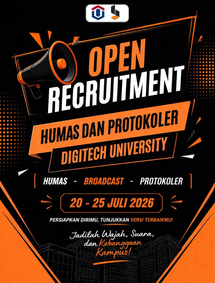 📢 OPEN RECRUITMENT: HUMAS DAN PROTOKOLER DIGITECH UNIVERSITY 2026