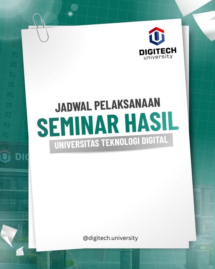 Pemberitahuan Informasi Pelaksanaan Seminar Hasil Penelitian Program Studi Akuntansi (S1), Hukum (S1), dan Manajemen (S1) Universitas Teknologi Digital